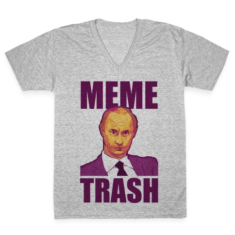 Meme Trash Vladimir Putin V-Neck Tee Shirt