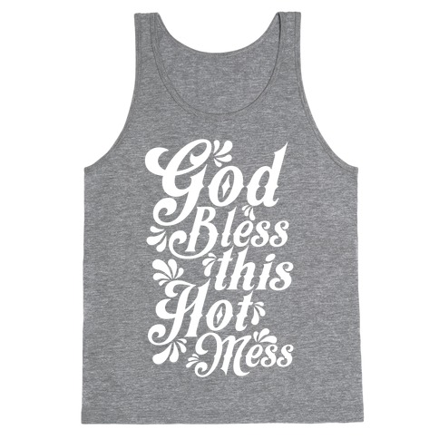 God Bless This Hot Mess Tank Top