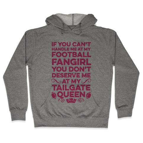 If You Can't Handle Me at Football Fangirl Hooded Sweatshirt