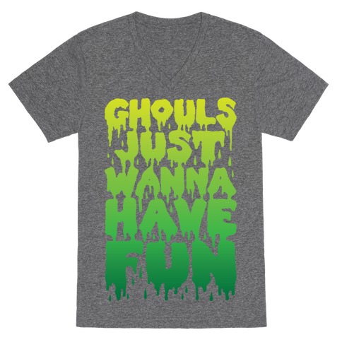 Ghouls Just Wanna Have Fun V-Neck Tee Shirt