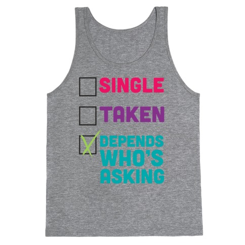 Depends Who's Asking Tank Top