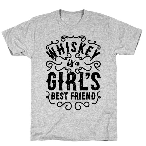 Whiskey Is A Girl's Best Friend T-Shirt
