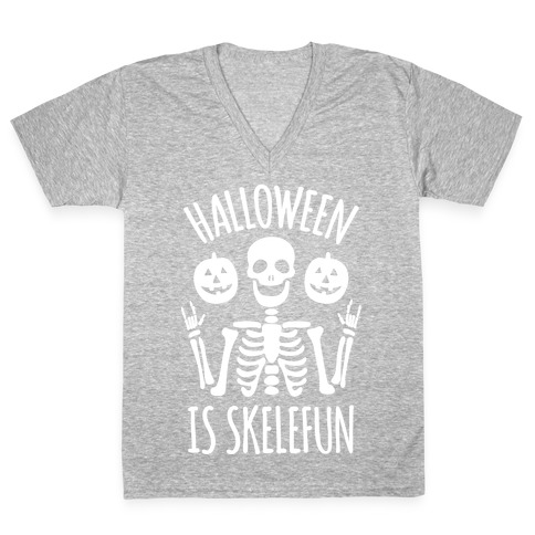 Halloween Is SkeleFUN V-Neck Tee Shirt