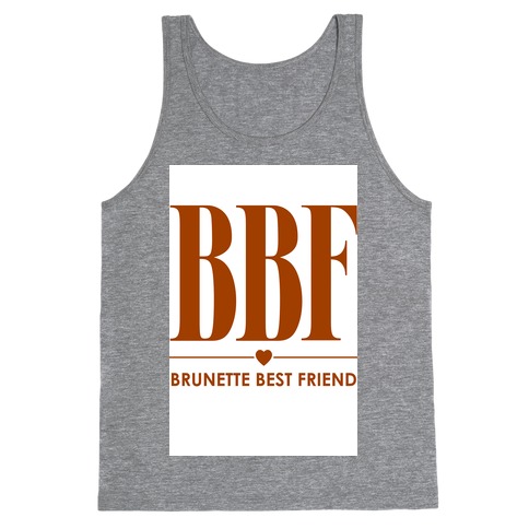 Brunette Best Friend (BBF) Tank Top