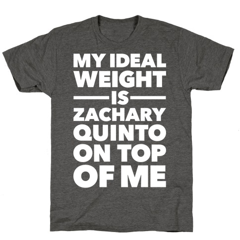 Ideal Weight (Zachary Quinto) T-Shirt