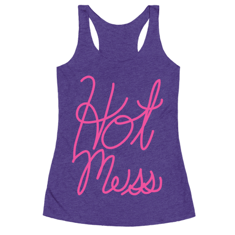 Hot Mess (Script) - Racerback Tank Tops - HUMAN