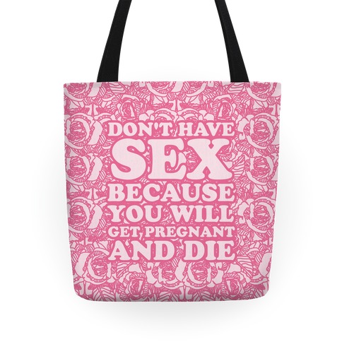 Don't Have Sex Tote