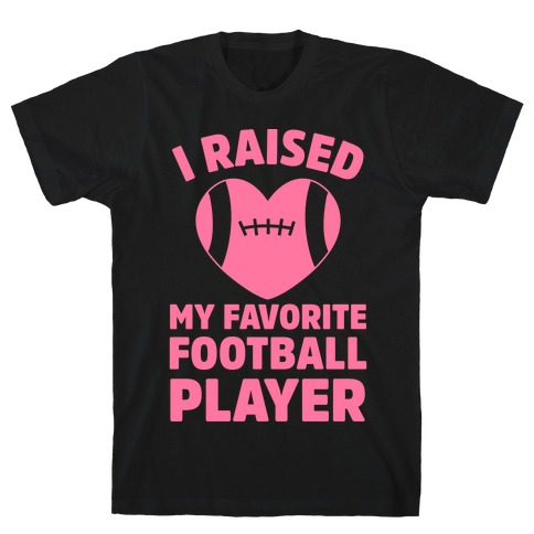 I Love My Football Player T-shirts, Mugs and more | LookHUMAN