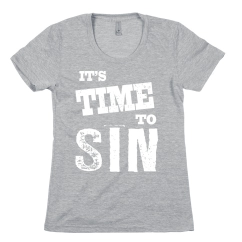 It's Time to Sin (Juniors) Womens T-Shirt
