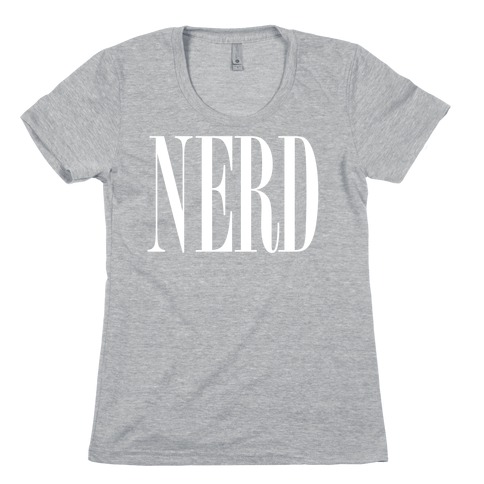 Nerd (Text) Womens T-Shirt