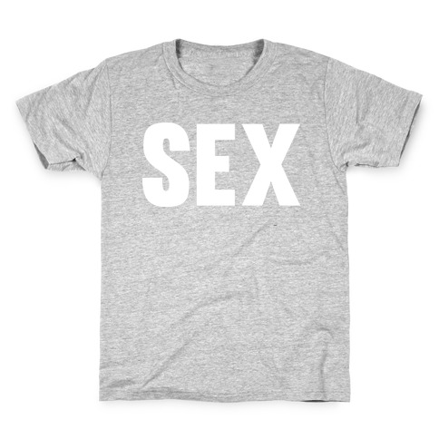 SEX Kids T-Shirt