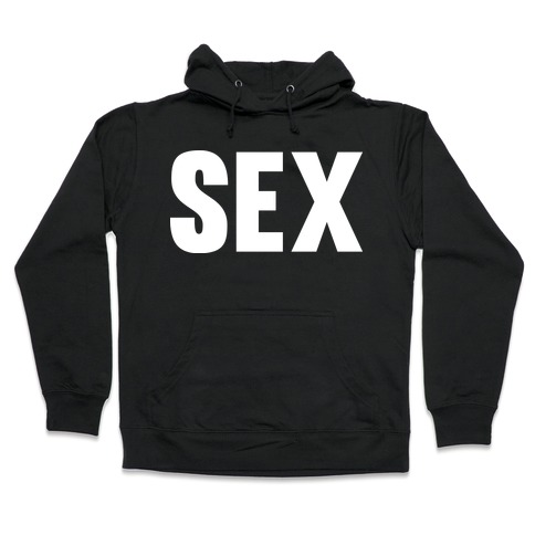 SEX Hooded Sweatshirt