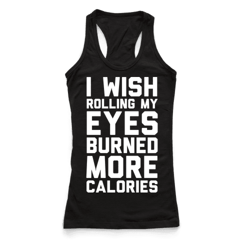 eye rolling is my cardio shirt