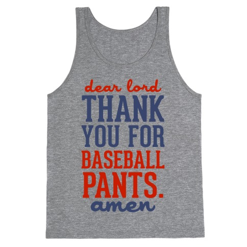 Dear Lord, Thank You for Baseball Pants Tank Top