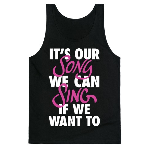 It's Our Song Tank Top