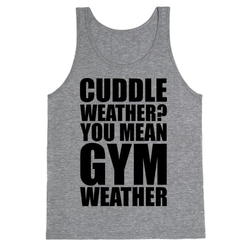 Gym Weather Tank Top
