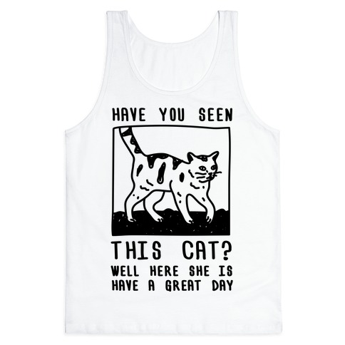 Have You Seen This Cat Tank Top