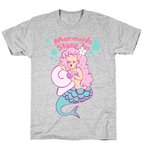 Mermaids Sleep In T-Shirt