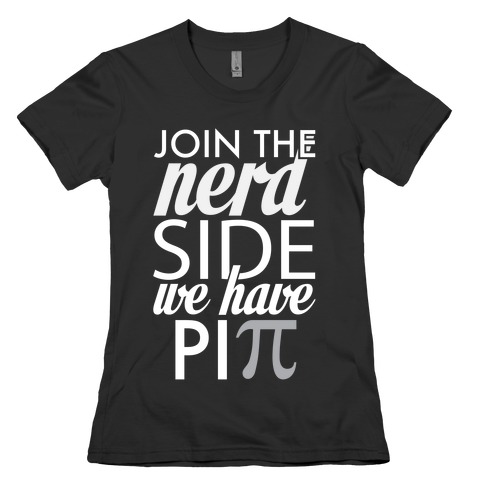 Join the Nerds! Womens T-Shirt