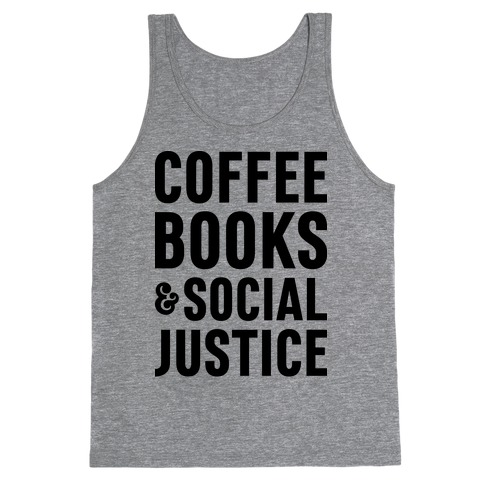 Coffee Books & Social Justice Tank Top