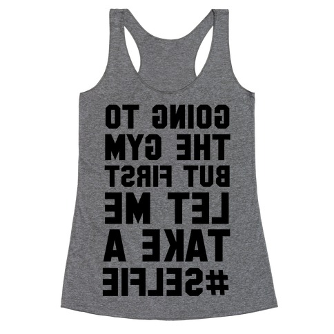 Going to the Gym (Mirror) Racerback Tank Top