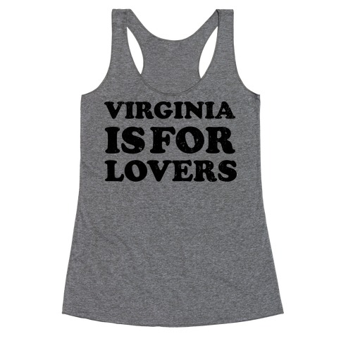 Virginia Is For Lovers (Vintage) Racerback Tank Top