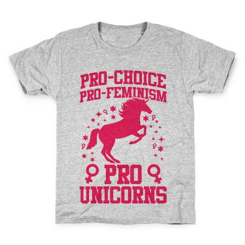 Pro-Choice Pro-Feminism Pro-Unicorns Kids T-Shirt