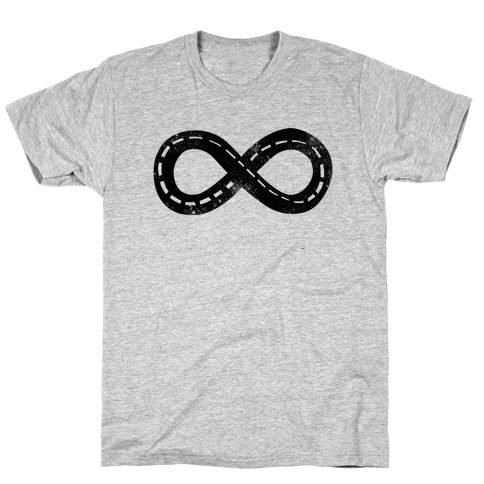 Drive Forever (Road Infinity Symbol) T-Shirt