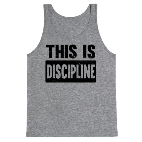 This is Discipline Tank Top