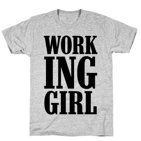 Working Girl T-Shirt