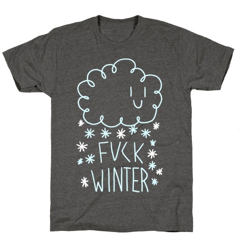Fuck Winter T-Shirt
