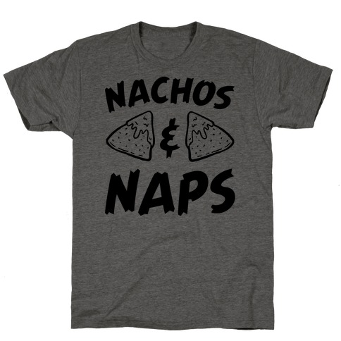 Nachos & Naps T-Shirt