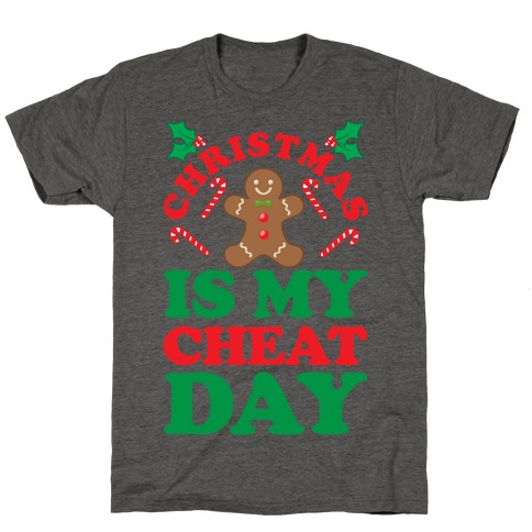 Christmas Is My Cheat Day T-Shirt