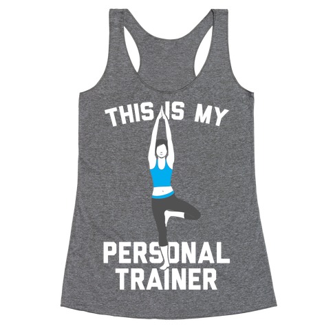 This Is My Personal Trainer Racerback Tank Top