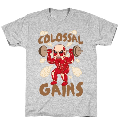 Colossal Gains (AoT) T-Shirt