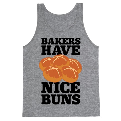 Bakers Have Nice Buns Tank Top