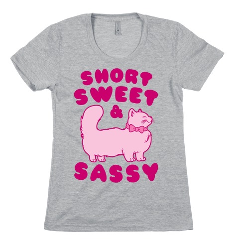 Short Sweet & Sassy Womens T-Shirt