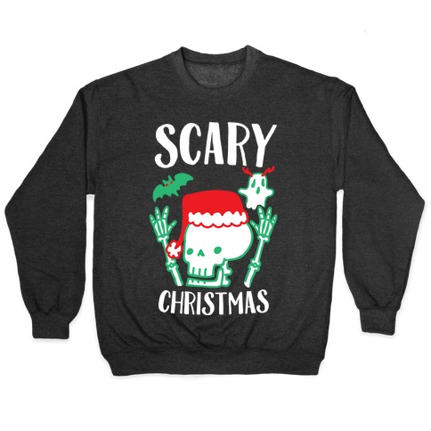 Scary Christmas  Pullover
