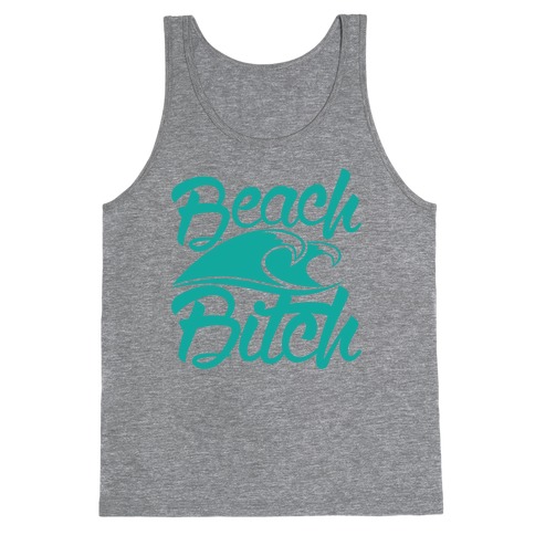 Beach Bitch Tank Top