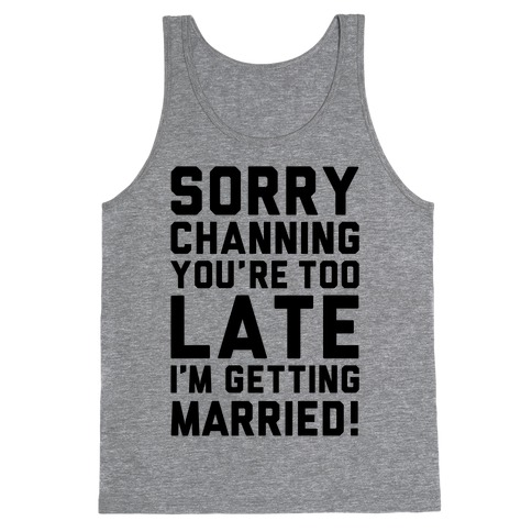 Sorry Channing Tank Top