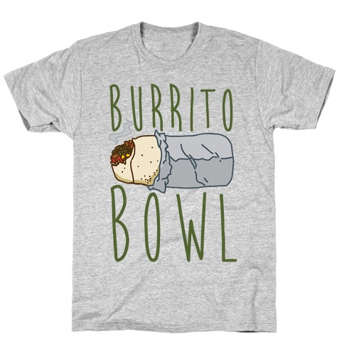 Burrito Bowl T-Shirt
