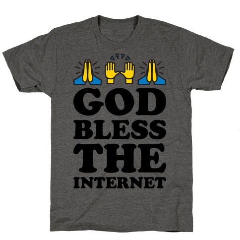 God Bless The Internet T-Shirt
