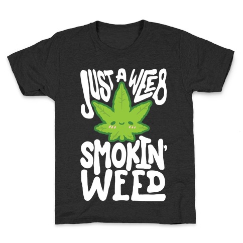 Just A Weeb Smokin' Weed Kids T-Shirt