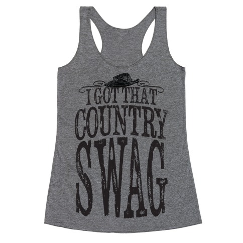 I Got That Country Swag Racerback Tank Top