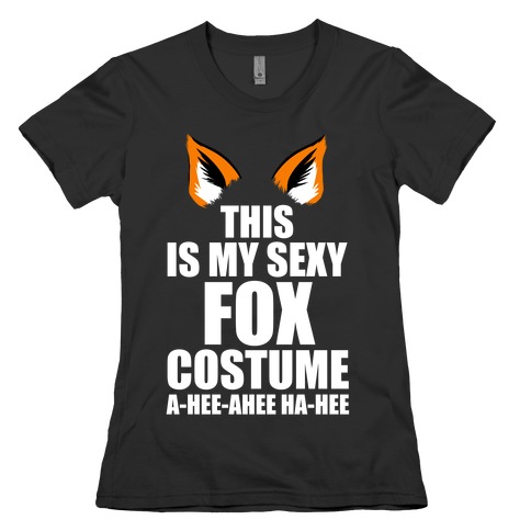 This is My Sexy Fox Costume Womens T-Shirt