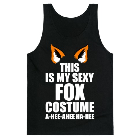 This is My Sexy Fox Costume Tank Top