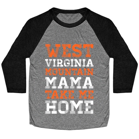 West Virginia, Mountain Mama Baseball Tee