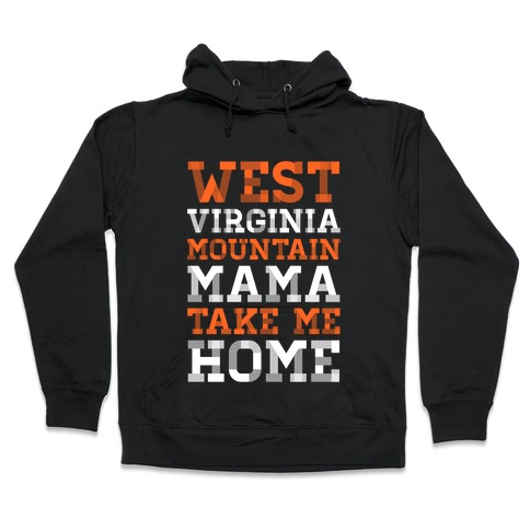 West Virginia, Mountain Mama Hooded Sweatshirt