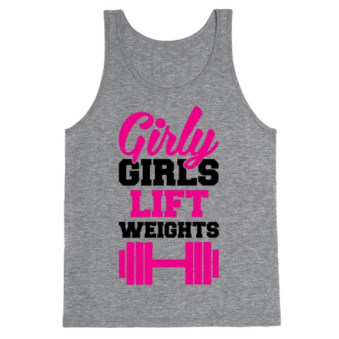 Girly Girls Lift Weights Tank Top