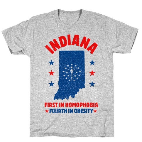 Indiana First in Homophobia Fourth in Obesity T-Shirt